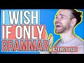 I WISH & IF ONLY (wishes and regrets) - English Grammar for B2 First (FCE)