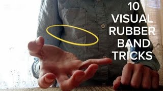 10 VISUAL Rubber Band Tricks Anyone Can Do | Revealed
