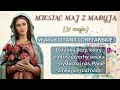 Miesiąc Maj z Maryją - 31 dzień - Rozważania Litanii Loretańskiej