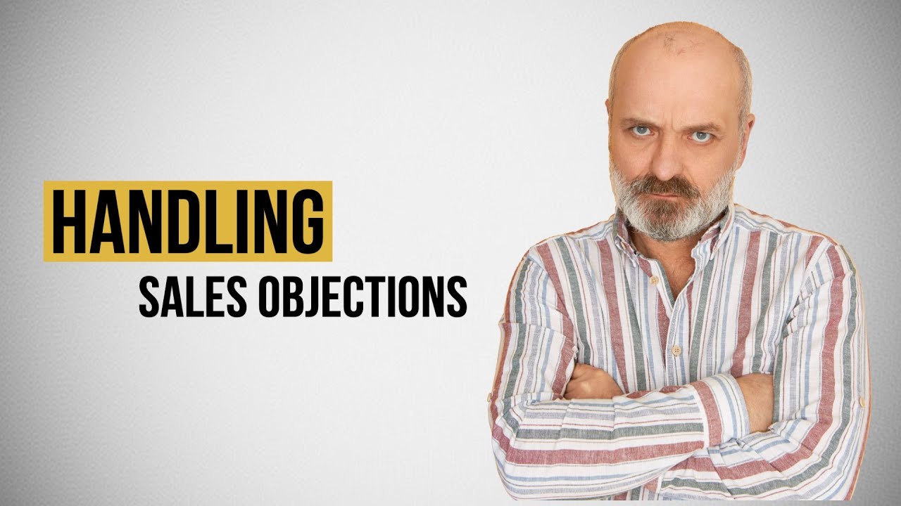 4-Step Framework to Overcome Sales Objections - YouTube