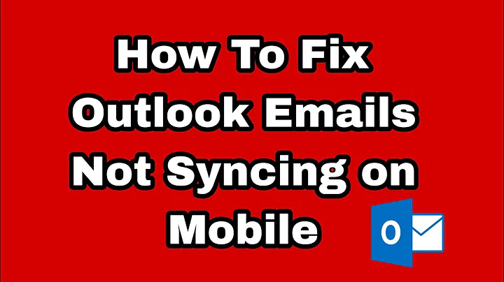 How To Fix Outlook Emails Not Syncing On Mobile