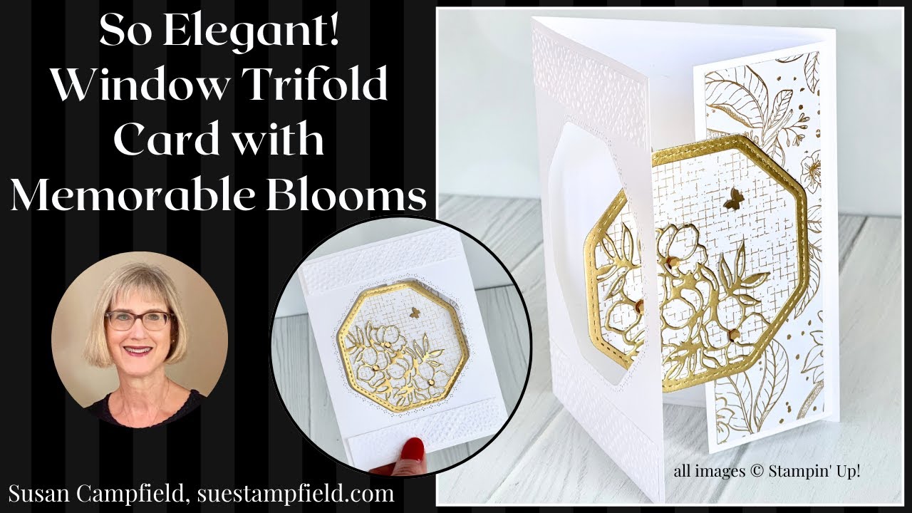 Fun Fold! Window Trifold Card with Memorable Blooms in Gold and White