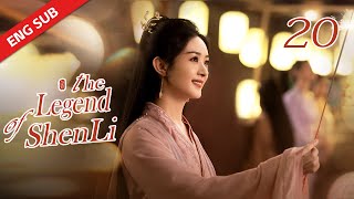 ENG SUB【The Legend of Shen Li】EP20 | Shen Li and Xing Zhi lived together in Immortal Realm