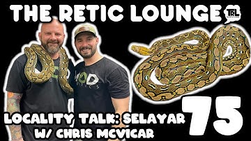 Locality Talk: Selayer with Chris McVicar | The Retic Lounge #75