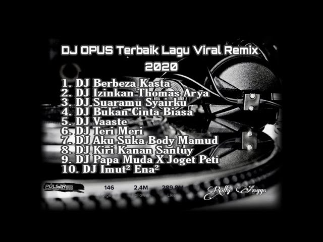 DJ Opus Terbaik Lagu Viral Remix 2020 class=