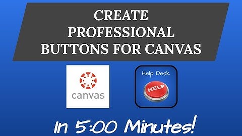 Professional Buttons in Google Drawings for Canvas in less than 5 Minutes!