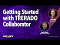Getting Started with Trerado Collaborator
