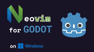 How to Setup Neovim for Godot GDScript on Windows