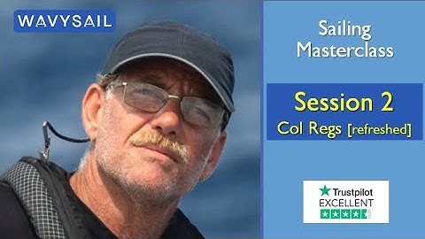 2 Wavysail FREE sailing course  -  introduction to Col Regs, rules of the road, lights and shapes