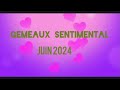 Gmeaux sentimental juin 2024 rconciliation travail sur soi lgret