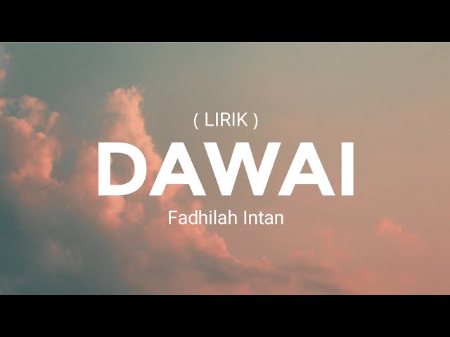 Fadhilah Intan - Dawai (Lirik) class=