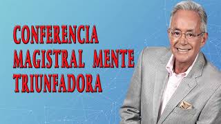 Conferencia Magistral  Mente Triunfadora - Miguel Angel Cornejo