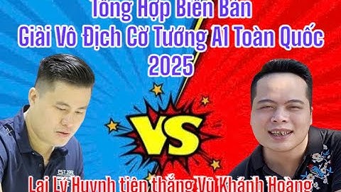 Lại Lý Huynh tiên thắng Vũ Khánh Hoàng | Giải Vô Địch Cờ Tướng Toàn Quốc 2025