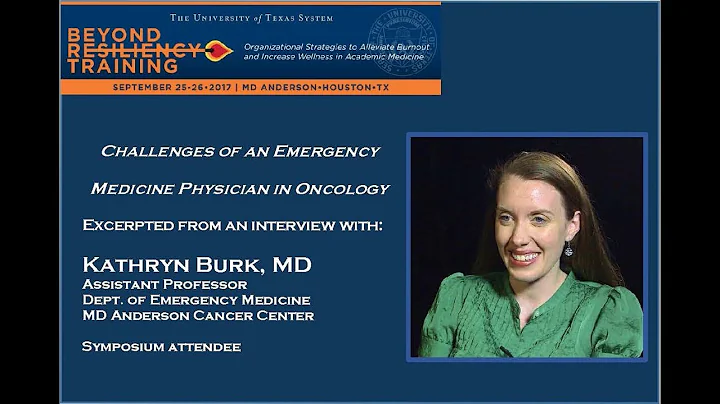 Kathryn Burk, MD, discusses "Challenges of an Emer...