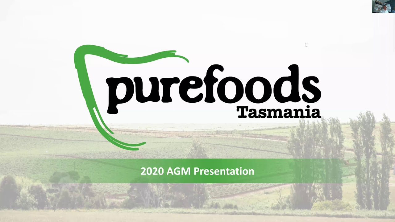 Pure Foods Tasmania AGM 2020 Replay YouTube