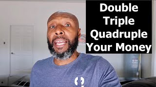 Make These 5 Investments and Double Triple Quadruple Your Money