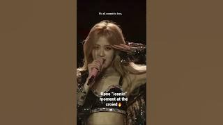 Rose “Iconic” moment at the crowd when she sing “Kill this love”.❤️ #blackpinkrose  #roseshorts