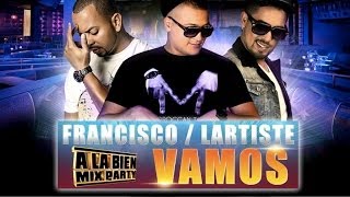 Dj Hamida Ft. Lartiste & Francisco - Vamos (Son Officiel)