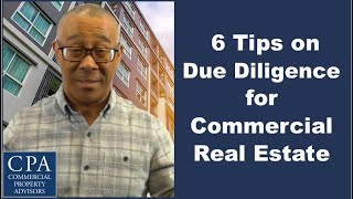 6 Tips on Due Diligence for Commercial Real Estate