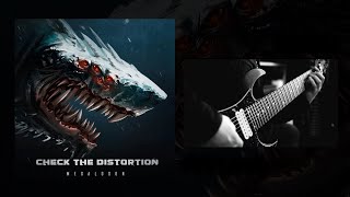 Check the Distortion - MEGALODON EP  - Instrumental Metalcore Djent Groove Metal