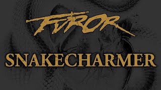 Furor - Snakecharmer