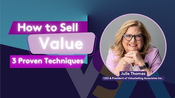 How to Sell Value: 3 Proven Techniques
