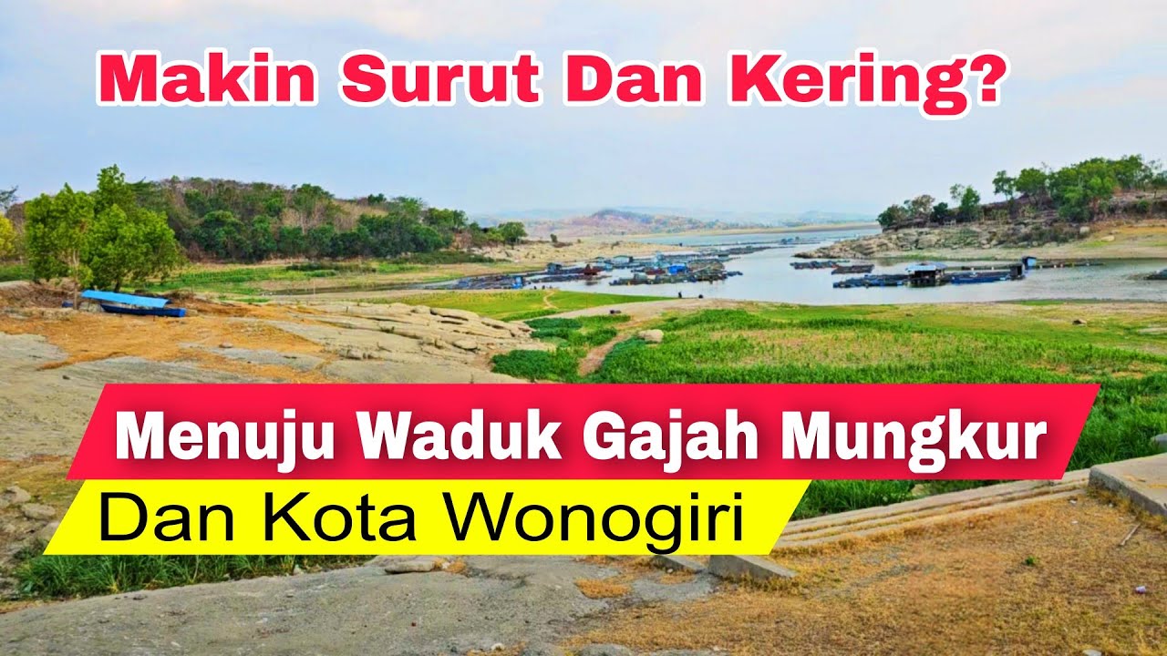 Jalur Menuju Kota Wonogiri Dan Waduk Gajah Mungkur Dari Jogja Via Gunungkidul Yogyakarta