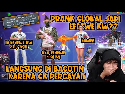 PRANK GLOBAL NYAMAR JADI EFDEWE KW?! AUTO DIBACOTIN LANGSUNG KASIH PAHAM!!