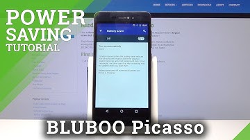 How to Extend Battery Life in BLUBOO Picasso – Enable Power Saver