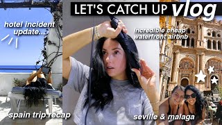 Famous chatty catch up, hotel incident update, where to next, spain recap // VLOG Wealth