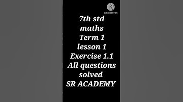 7th std maths term 1 Exercise 1.1 lesson 1 complete solutions 2023 syllabus