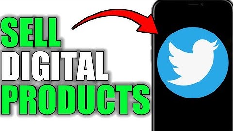 HOW TO SELL DIGITAL PRODUCTS ON TWITTER!
