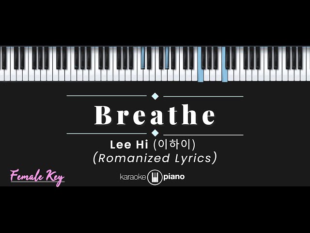 Breathe - 이하이 (LeeHi) (KARAOKE PIANO - FEMALE KEY) class=