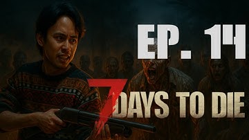 Ultimate Zombie Survival Guide: How Humans Thrive Among the Undead! (7 Days to Die Season 3) Ep. 14