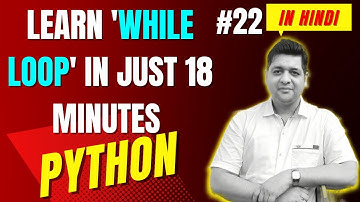 While Loop in Python || Complete Python Tutorial For Beginners in Hindi (Notes) #22