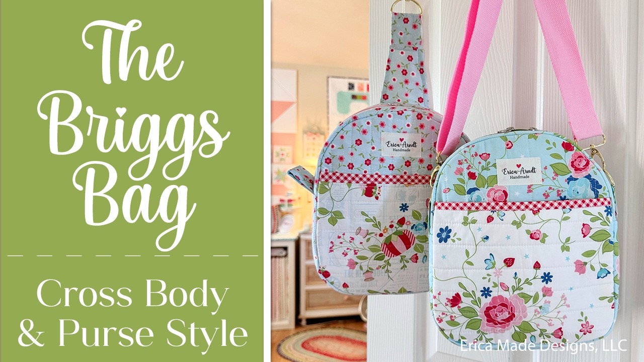 The Briggs Bag - Cross  Body Purse (Beginner-Friendly Tutorial)