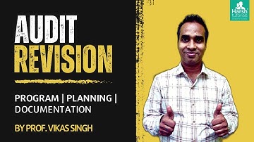 Audit Revision - Program, Planning & Documentation for SYBCOM | SYBMS | FYBAF by Prof. Vikas Singh