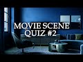 Guess the Movie Quiz #2 (and Guess the Theme)