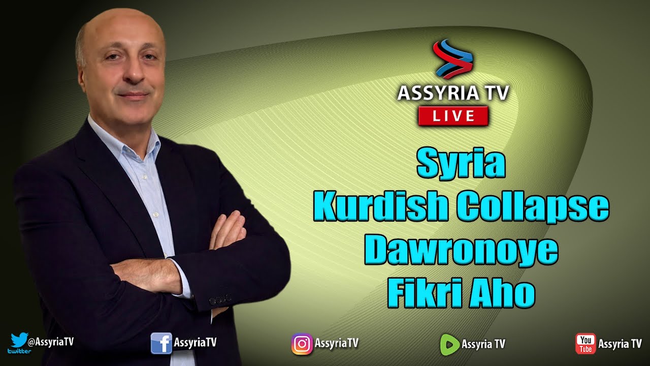 Syria, Kurdish Collapse, Dawronoye with Fikri Aho