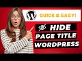 How To Hide Page Title In WordPress (2024) 🔥