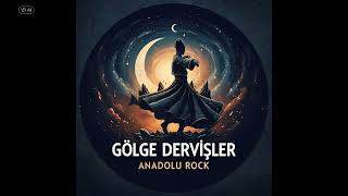 Adem Oğlu Gölge Dervişler (Yunus Emre) Anadolu Rock Cover