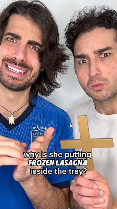 She made a LASAGNA with FROZEN LASAGNA?