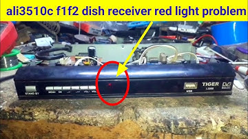 ali3510c f1f2 dish receiver red light problem solution |ali 3510c card red light |f1f2 receiver