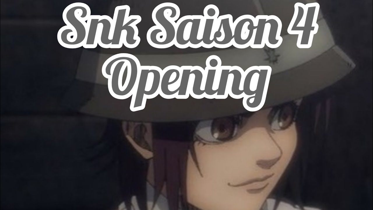 Snk Saison 4 - Opening !!! - YouTube