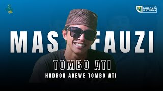 Download lagu Tombo Ati Voc u Mas Fauzi || Hadroh Adewe Tombo Ati
