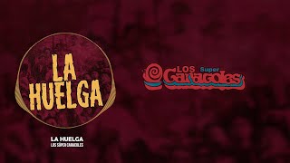 Video thumbnail of "Los Súper Caracoles - La Huelga (Video Lyric)"
