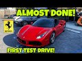 REBUILDING AN ABANDONED WRECKED FERRARI 488 GTB ''ASSEMBLE & FIRST TEST DRIVE'' PART 5