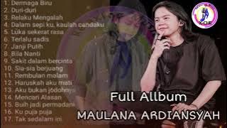 MAULANA ARDIANSYAH FULL ALBUM ‼️ Terbaru 2022