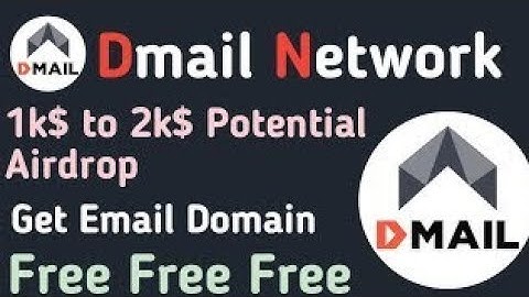 MAIL TO EARN 1K$ To 2K$ Potential Airdrop & Free Dmail Domain Don