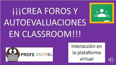 ¿Cómo crear un foro en Google Classroom?